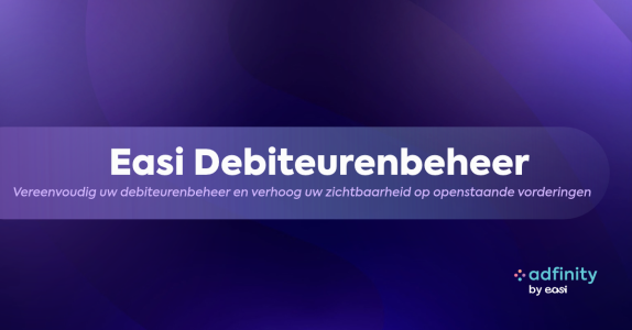 Easi Debiteurenbeheer: Vereenvoudig uw debiteurenbeheer en verhoog uw zichtbaarheid op openstaande vorderingen